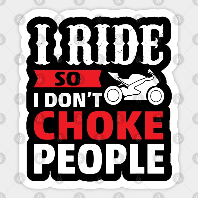 Motorcycle Quote - Biker Sticker by CRE4TIX